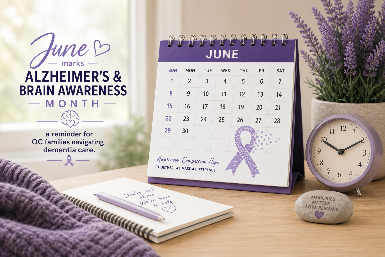 June Alzheimer’s and Brain Awareness Month calendar display with purple awareness ribbon, lavender decor, and dementia care support message for Orange County families.